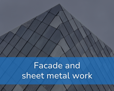 Facade and sheet metal work
